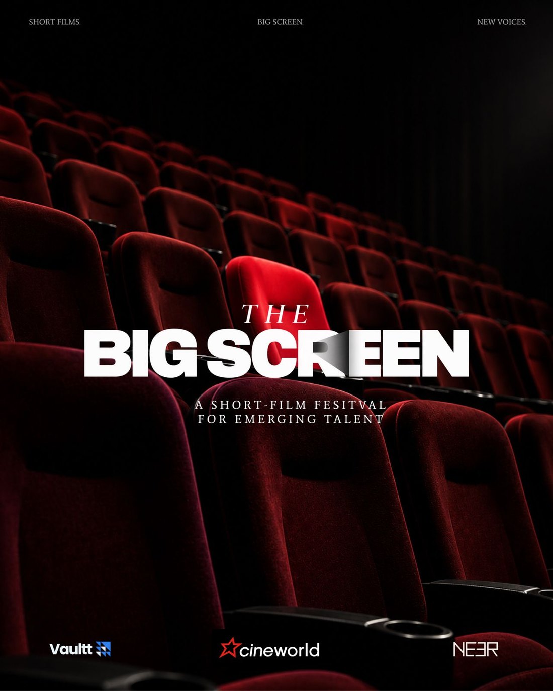 The Big Screen, a short-film festival for emerging talent, with Vaultt, Cineworld and NEER